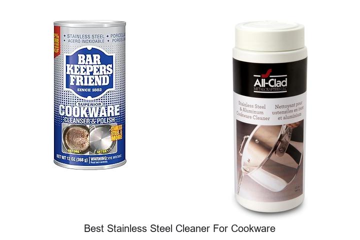 Top 15 Best Stainless Steel Cleaner for Cookware Revealed!