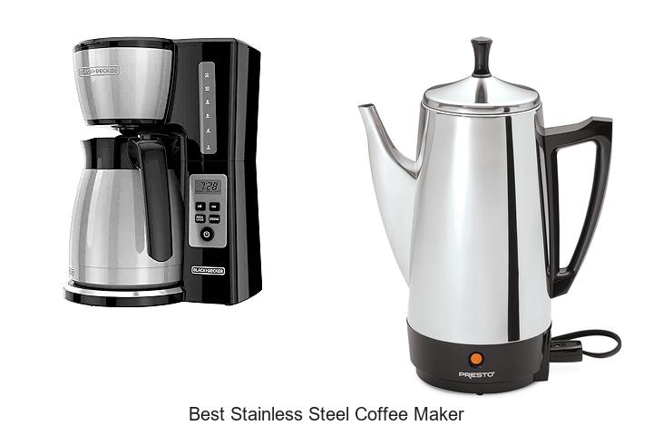 Top 15 Best Stainless Steel Coffee Maker You Need Now
