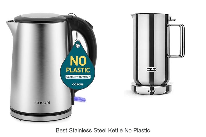 Top 15 Best Stainless Steel Kettle No Plastic You Need Now