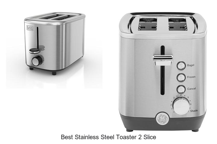 Top 12 Best Stainless Steel Toaster 2 Slice You Need Now