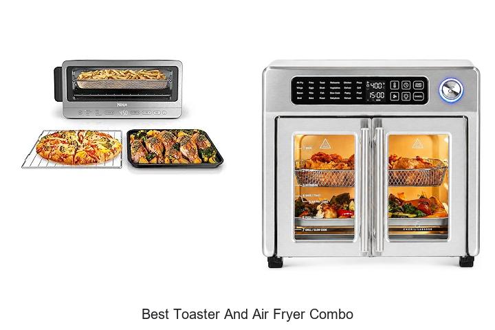 Top 12 Best Toaster and Air Fryer Combo You Can’t Miss