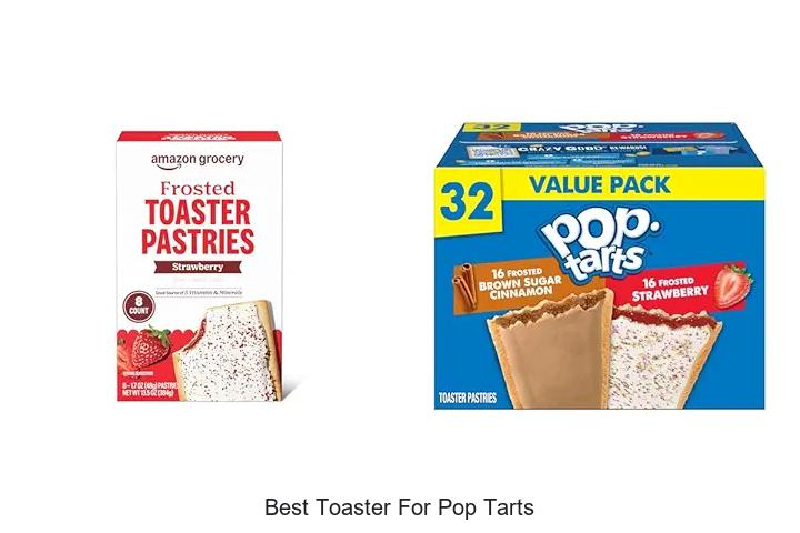 Top 15 Best Toaster for Pop Tarts You Can’t Miss