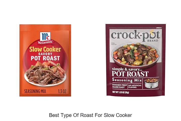 Top 12 Best Type of Roast for Slow Cooker You Must Try!