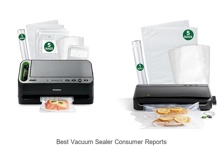 Top 15 Best Vacuum Sealer Consumer Reports Revealed!