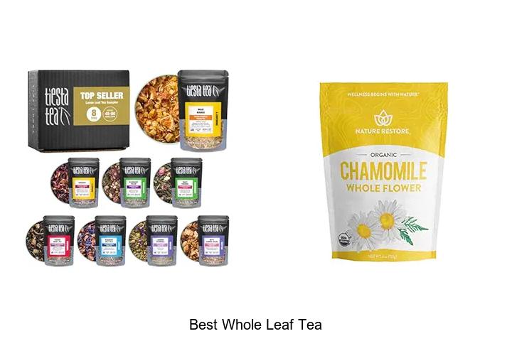 Top 15 Best Whole Leaf Tea You Can’t Miss Today!
